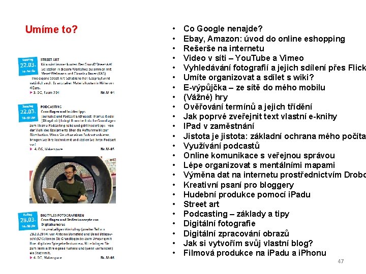 Umíme to? • • • • • • Co Google nenajde? Ebay, Amazon: úvod