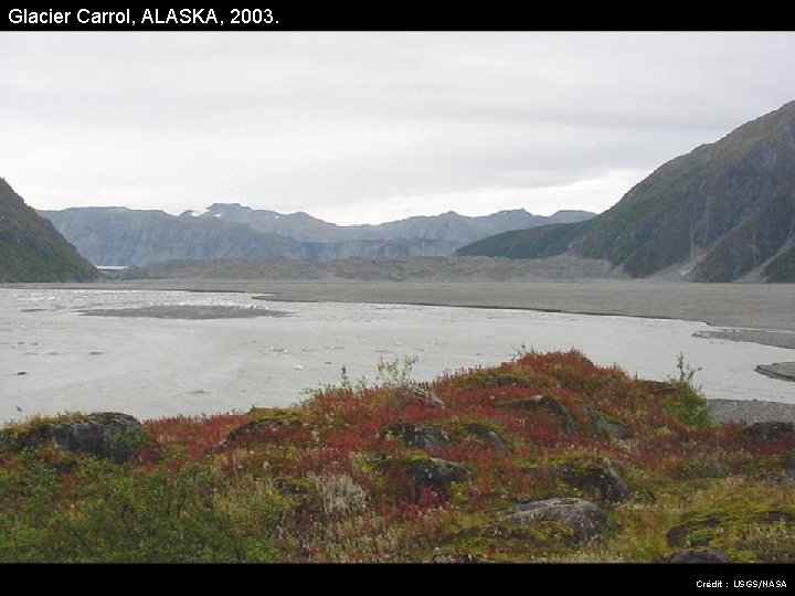 Glacier Carrol, ALASKA, 2003. Crédit : USGS/NASA 