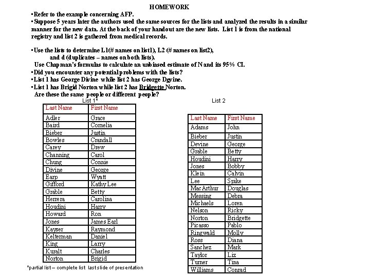 HOMEWORK • Refer to the example concerning AFP. • Suppose 5 years later the