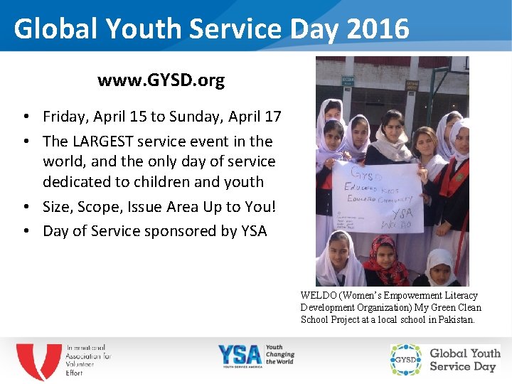 Global Youth Service Day 2016 www. GYSD. org • Friday, April 15 to Sunday,