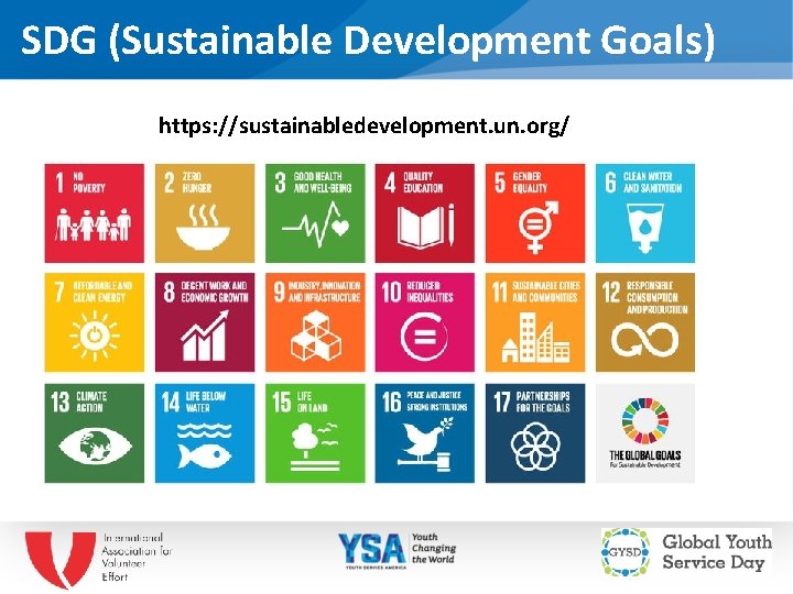 SDG (Sustainable Development Goals) https: //sustainabledevelopment. un. org/ Insert partner logo if necessary 