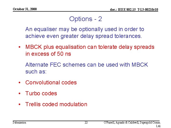 October 31, 2000 doc. : IEEE 802. 15_TG 3 -00210 r 10 Options -