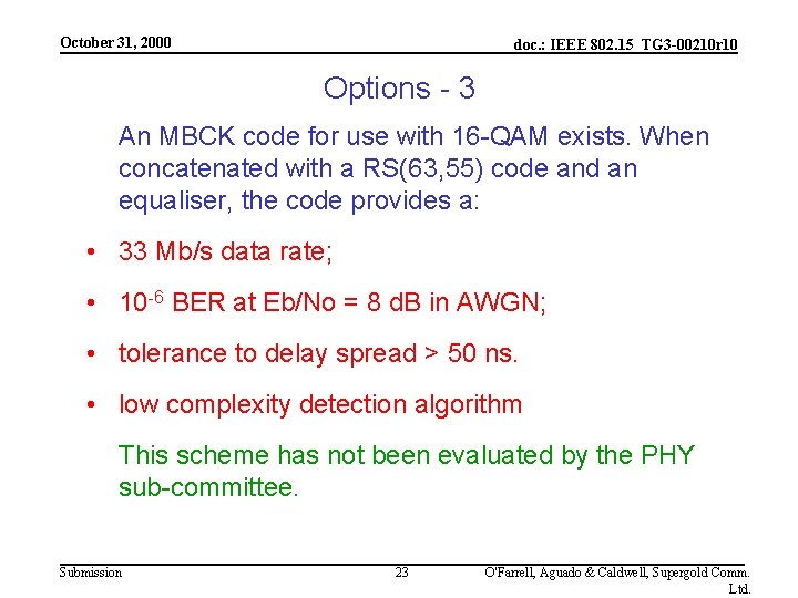 October 31, 2000 doc. : IEEE 802. 15_TG 3 -00210 r 10 Options -