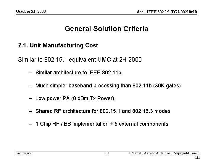 October 31, 2000 doc. : IEEE 802. 15_TG 3 -00210 r 10 General Solution