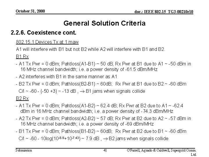 October 31, 2000 doc. : IEEE 802. 15_TG 3 -00210 r 10 General Solution