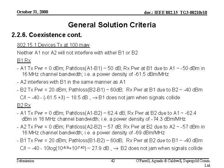 October 31, 2000 doc. : IEEE 802. 15_TG 3 -00210 r 10 General Solution