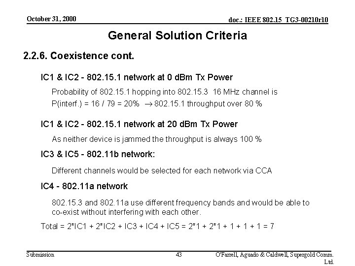 October 31, 2000 doc. : IEEE 802. 15_TG 3 -00210 r 10 General Solution