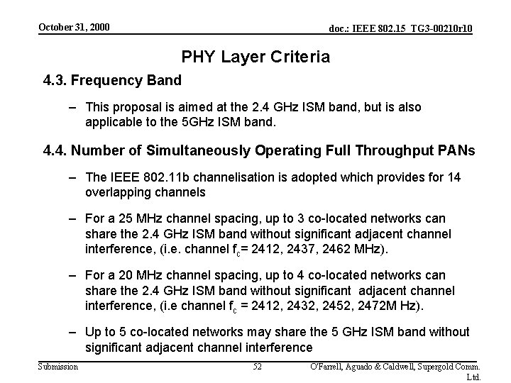 October 31, 2000 doc. : IEEE 802. 15_TG 3 -00210 r 10 PHY Layer