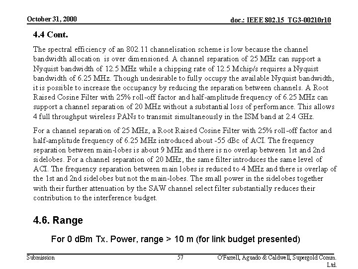 October 31, 2000 doc. : IEEE 802. 15_TG 3 -00210 r 10 4. 4