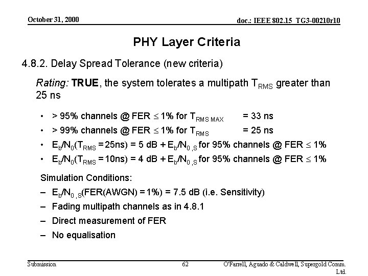 October 31, 2000 doc. : IEEE 802. 15_TG 3 -00210 r 10 PHY Layer