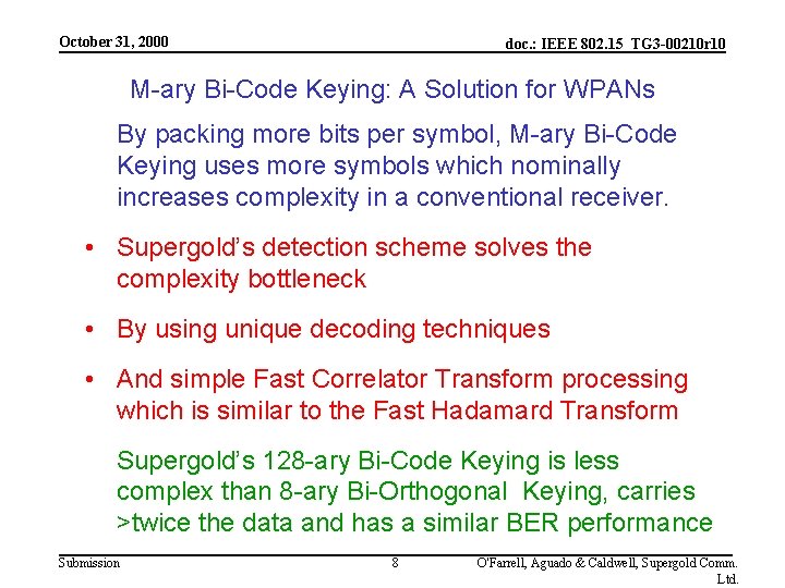 October 31, 2000 doc. : IEEE 802. 15_TG 3 -00210 r 10 M-ary Bi-Code