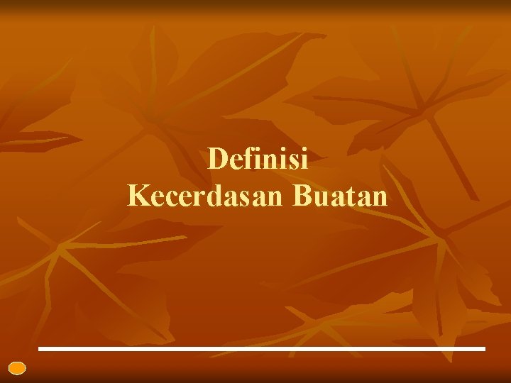 Definisi Kecerdasan Buatan 