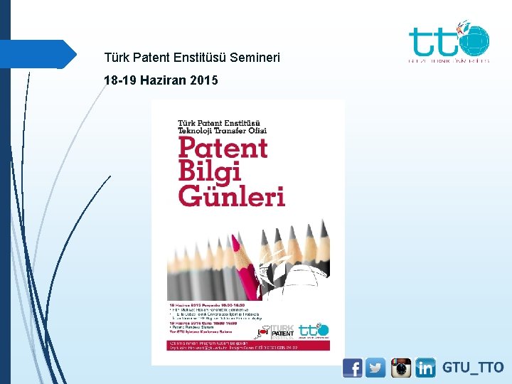 Türk Patent Enstitüsü Semineri 18 -19 Haziran 2015 