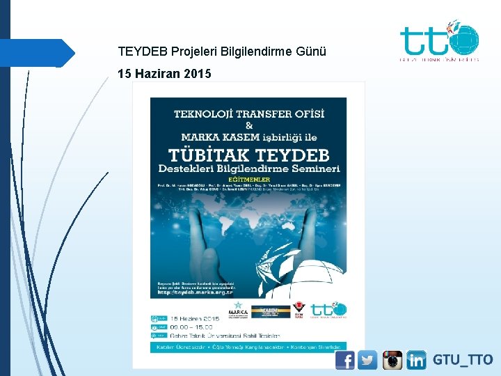 TEYDEB Projeleri Bilgilendirme Günü 15 Haziran 2015 