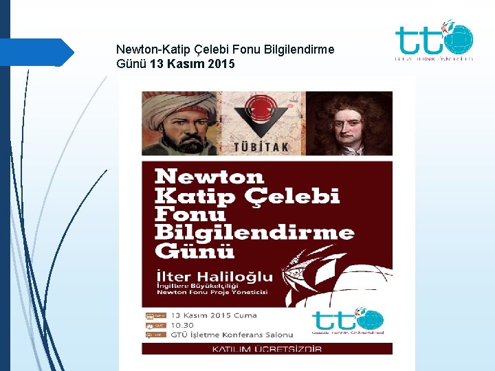 Newton-Katip Çelebi Fonu Bilgilendirme Günü 13 Kasım 2015 