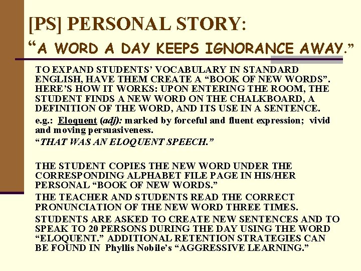 [PS] PERSONAL STORY: “A WORD A DAY KEEPS IGNORANCE AWAY. ” TO EXPAND STUDENTS’