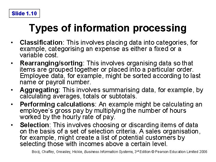 Slide 1. 10 Types of information processing • Classification: This involves placing data into Slide 1. 10 Types of information processing • Classification: This involves placing data into