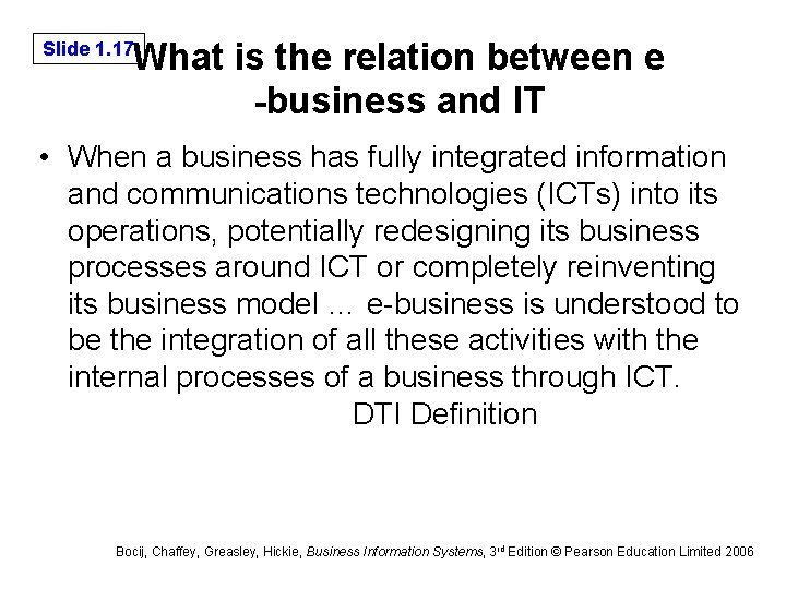 What is the relation between e -business and IT Slide 1. 17 • When What is the relation between e -business and IT Slide 1. 17 • When
