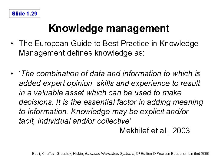 Slide 1. 29 Knowledge management • The European Guide to Best Practice in Knowledge Slide 1. 29 Knowledge management • The European Guide to Best Practice in Knowledge