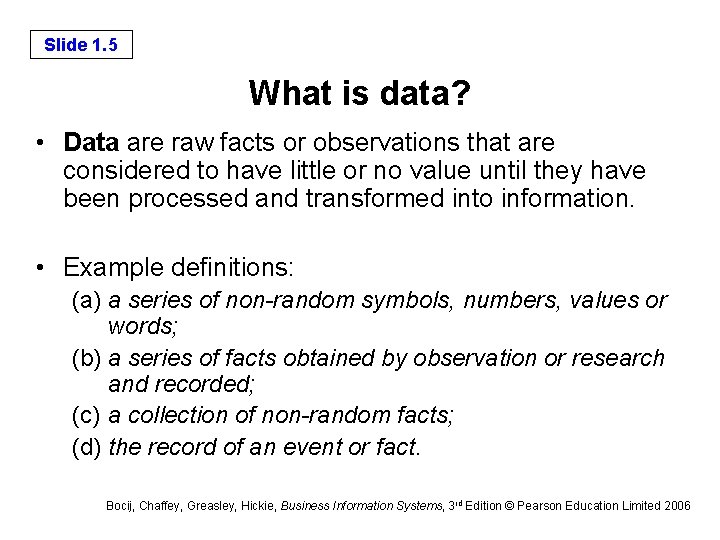 Slide 1. 5 What is data? • Data are raw facts or observations that Slide 1. 5 What is data? • Data are raw facts or observations that
