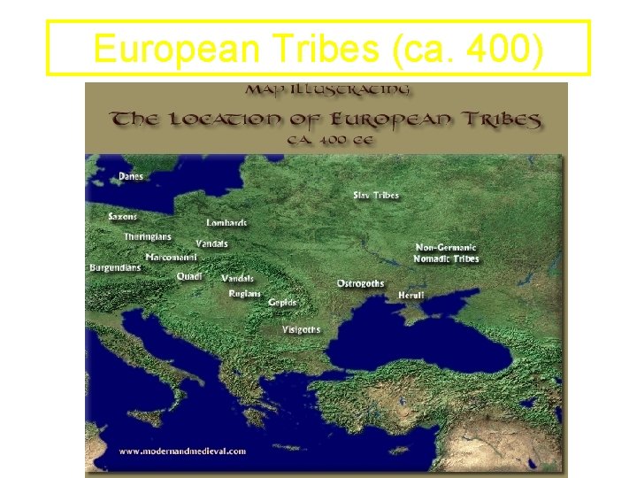 European Tribes (ca. 400) 