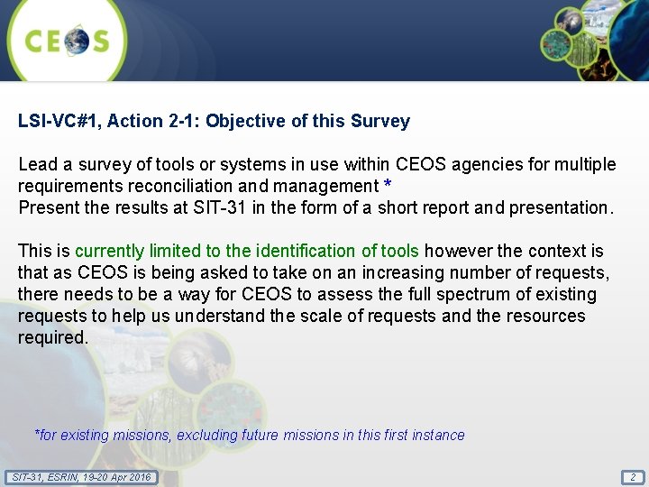 LSI-VC#1, Action 2 -1: Objective of this Survey Lead a survey of tools or