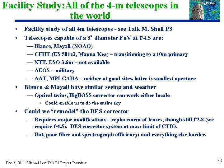 Facility Study: All of the 4 -m telescopes in the world • • Facility