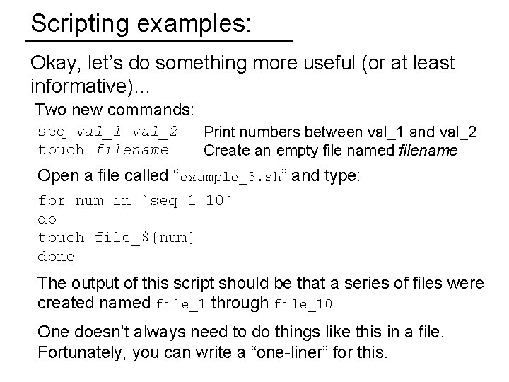 Scripting examples: Okay, let’s do something more useful (or at least informative)… Two new