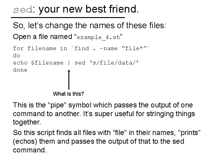 sed: your new best friend. So, let’s change the names of these files: Open