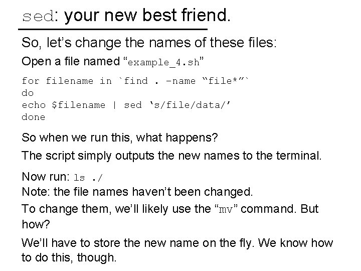 sed: your new best friend. So, let’s change the names of these files: Open