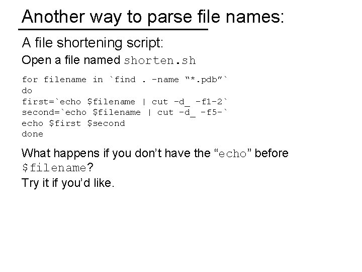 Another way to parse file names: A file shortening script: Open a file named