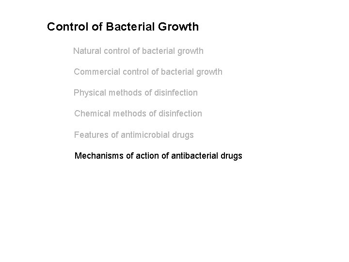 Control of Bacterial Growth Natural control of bacterial growth Commercial control of bacterial growth