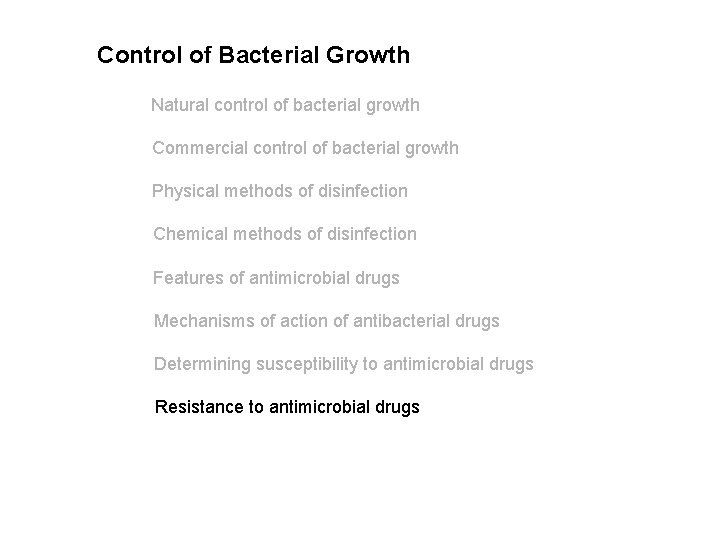 Control of Bacterial Growth Natural control of bacterial growth Commercial control of bacterial growth