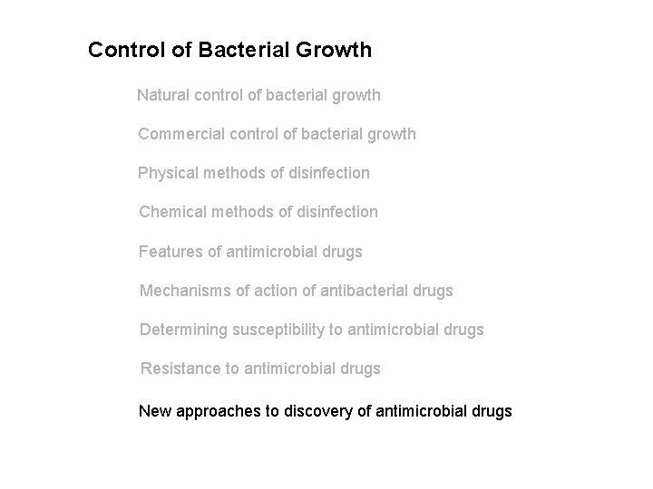 Control of Bacterial Growth Natural control of bacterial growth Commercial control of bacterial growth