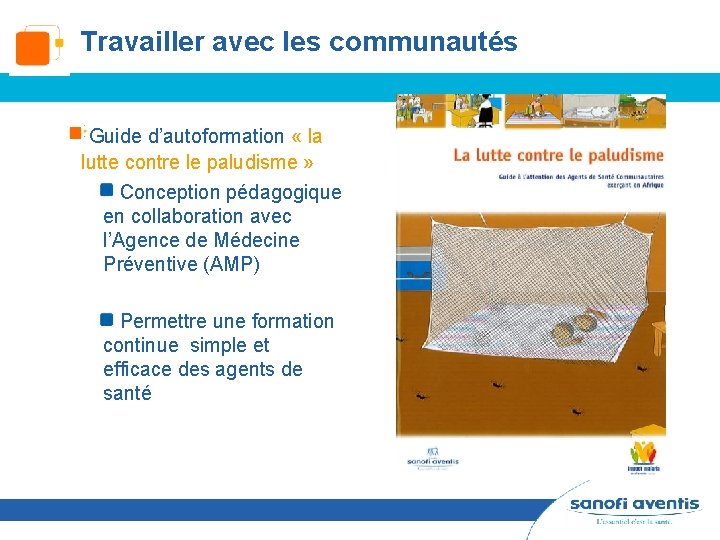 Travailler avec les communautés Guide d’autoformation « la lutte contre le paludisme » Conception