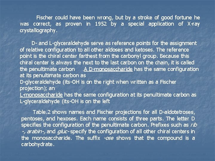 Fischer could have been wrong, but by a stroke of good fortune he was