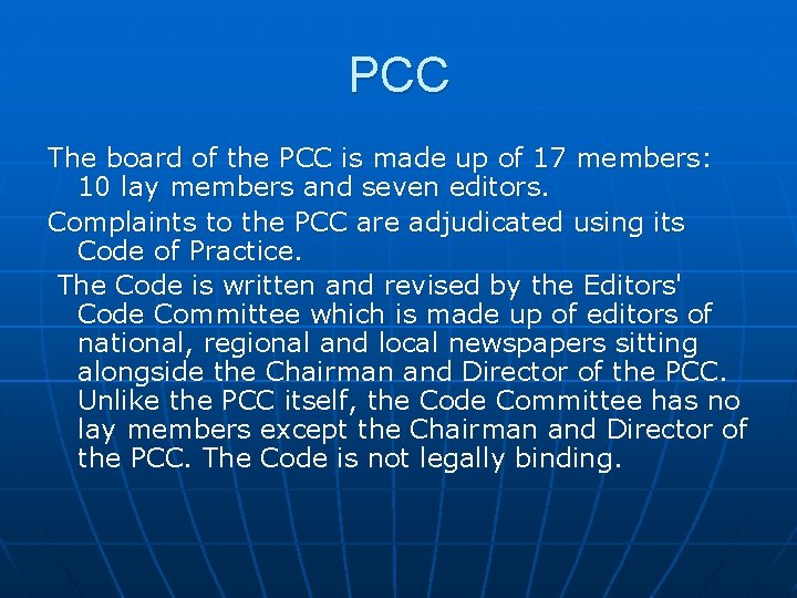 PCC The board of the PCC is made up of 17 members: 10 lay