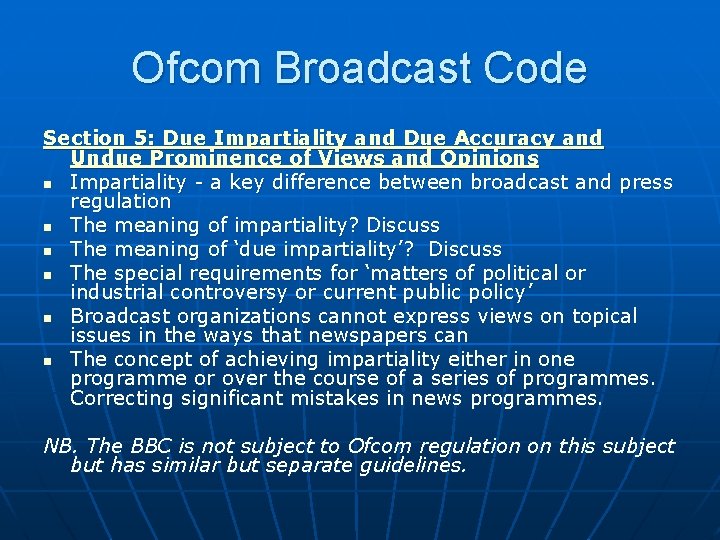 Ofcom Broadcast Code Section 5: Due Impartiality and Due Accuracy and Undue Prominence of