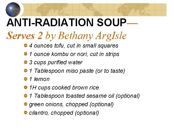 ANTI-RADIATION SOUP— Serves 2 by Bethany Arg. Isle 4 ounces tofu, cut in small