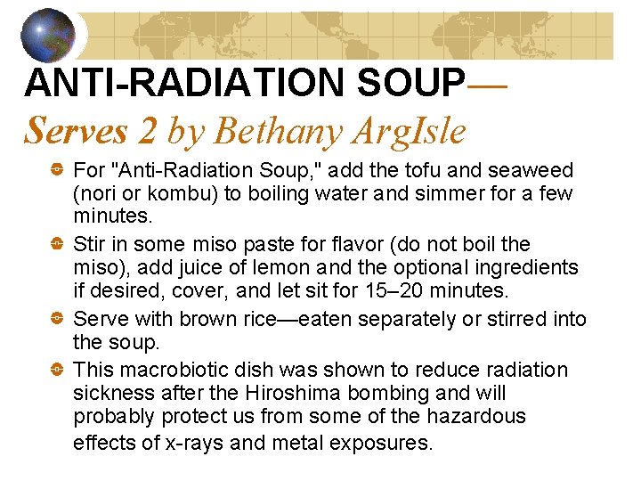 ANTI-RADIATION SOUP— Serves 2 by Bethany Arg. Isle For "Anti-Radiation Soup, " add the