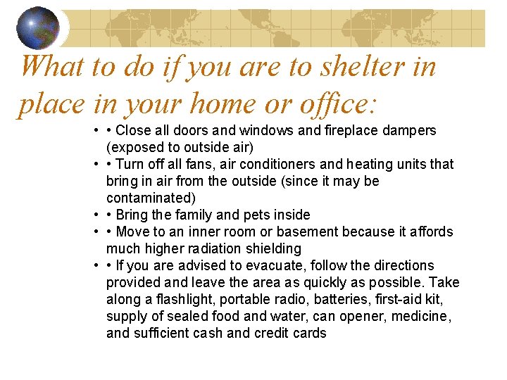 What to do if you are to shelter in place in your home or