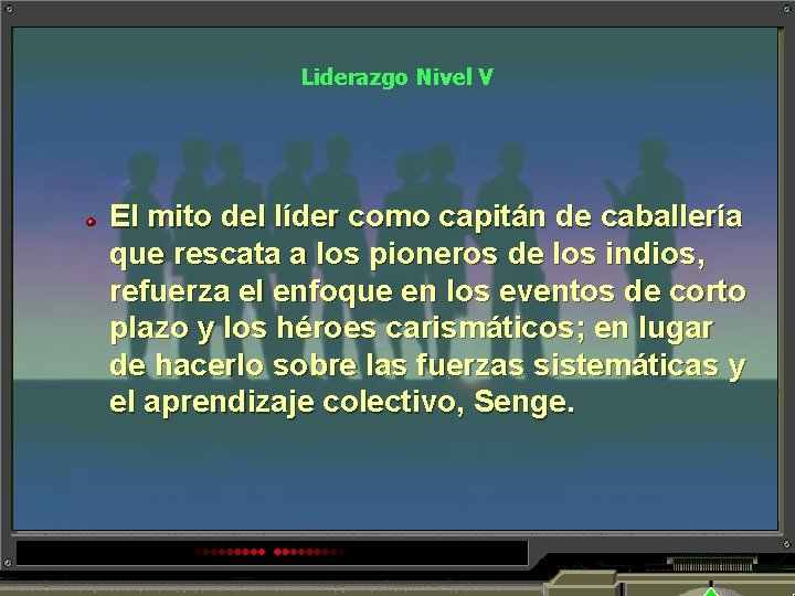 Liderazgo Nivel V El mito del líder como capitán de caballería que rescata a