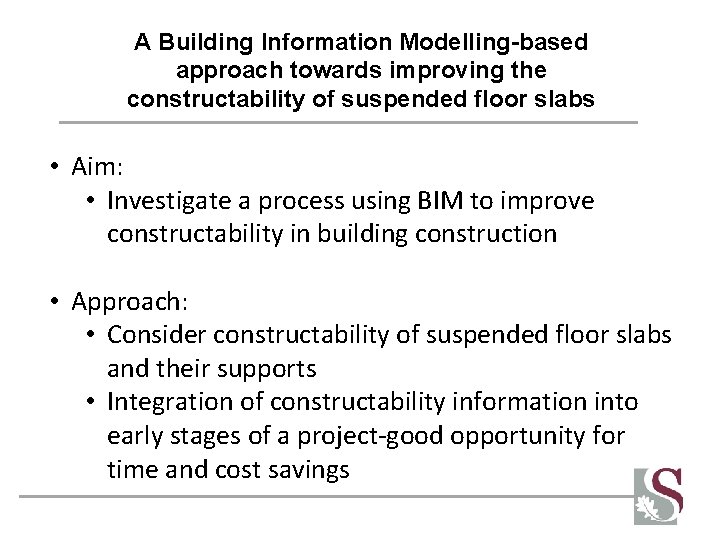 A Building Information Modelling-based approach towards improving the constructability of suspended floor slabs •