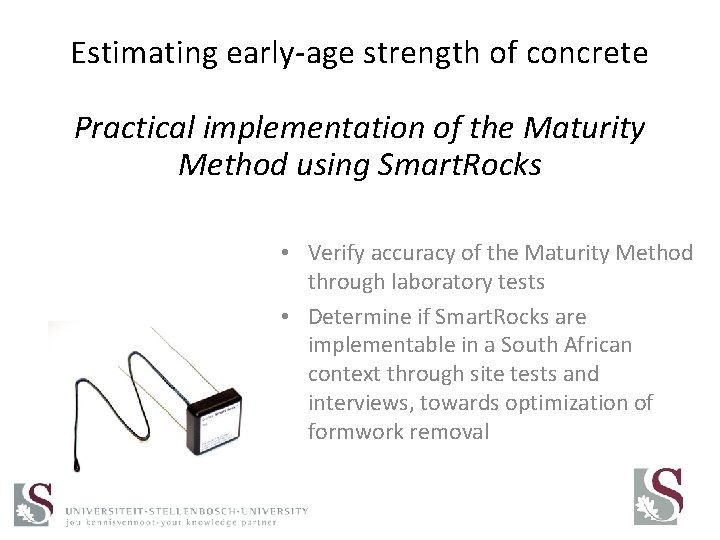 Estimating early-age strength of concrete Practical implementation of the Maturity Method using Smart. Rocks