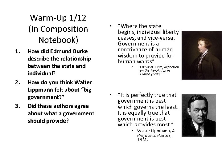 Warm-Up 1/12 (In Composition Notebook) 1. 2. 3. How did Edmund Burke describe the