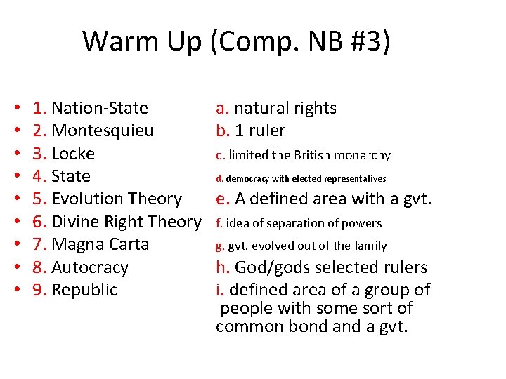 Warm Up (Comp. NB #3) • • • 1. Nation-State 2. Montesquieu 3. Locke