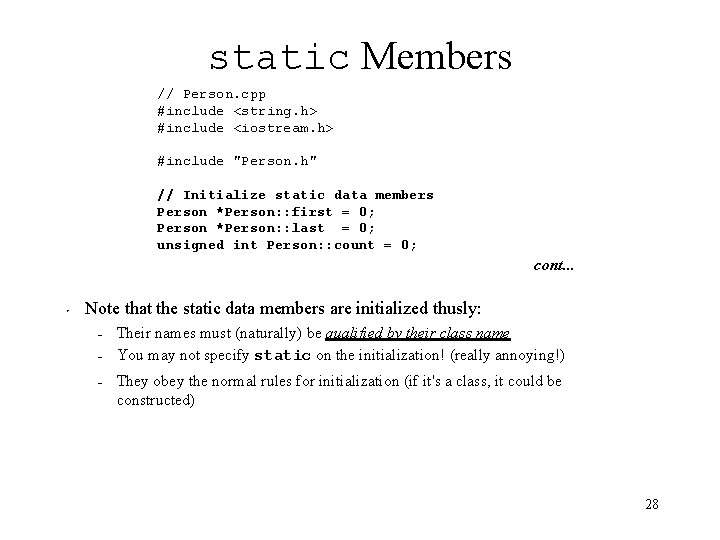 static Members // Person. cpp #include <string. h> #include <iostream. h> #include "Person. h"