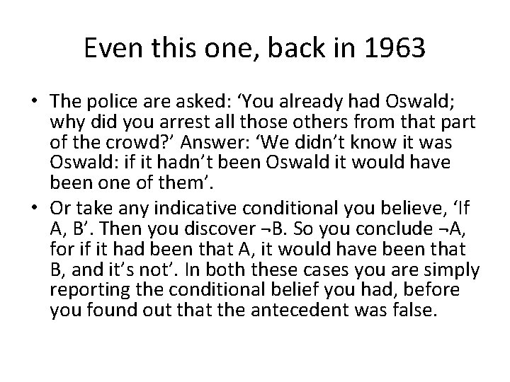 Even this one, back in 1963 • The police are asked: ‘You already had