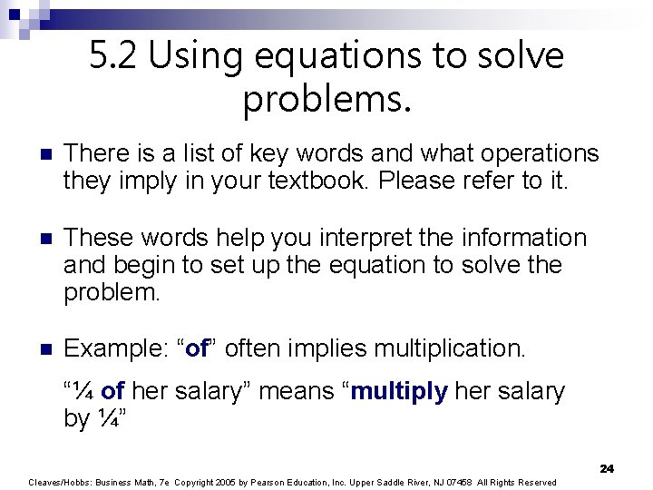 5. 2 Using equations to solve problems. n There is a list of key