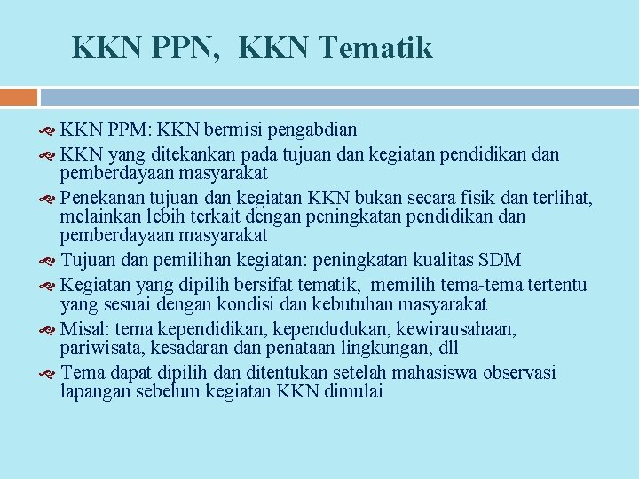 KKN PPN, KKN Tematik KKN PPM: KKN bermisi pengabdian KKN yang ditekankan pada tujuan